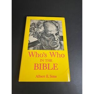 Who's Who in the Bible by Albert Sims (Book Sales, INC, 1960)